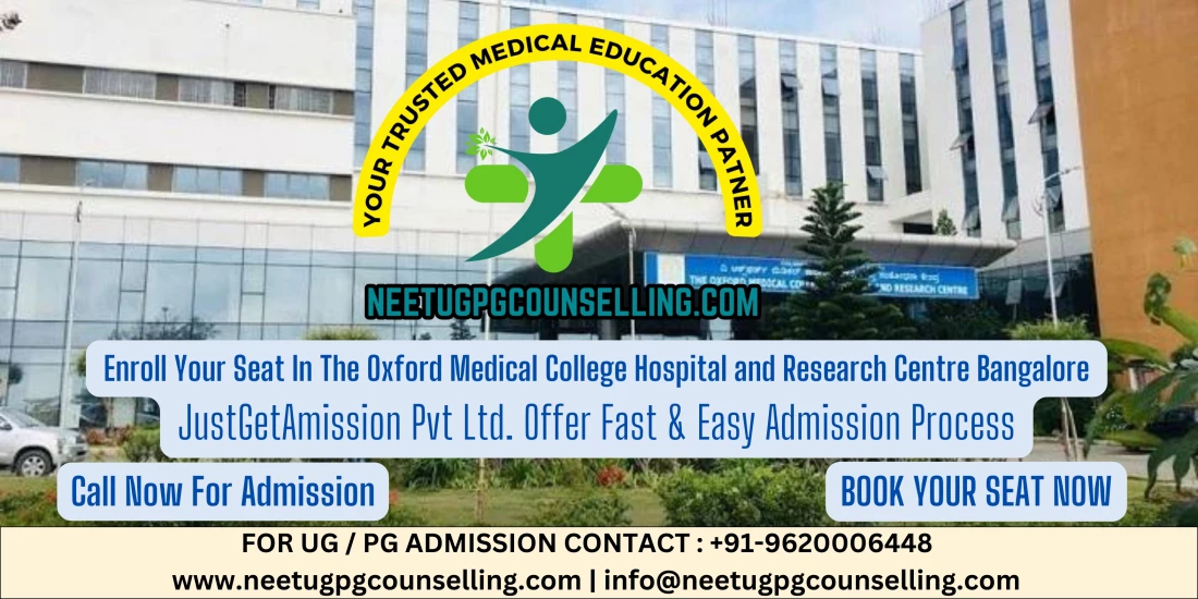 Direct Admission In The Oxford Medical College Hospital and Research Centre Bangalore